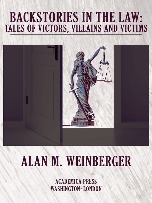 Title details for Backstories in the Law by Alan Weinberger - Wait list